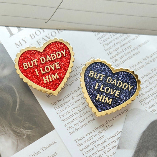 Daddy I Love Him Heart Enamel Pin