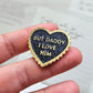 Daddy I Love Him Heart Enamel Pin