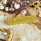 Fearless Text Enamel Pin