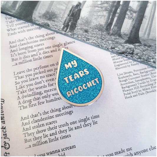 My Tears Ricochet Enamel Pin
