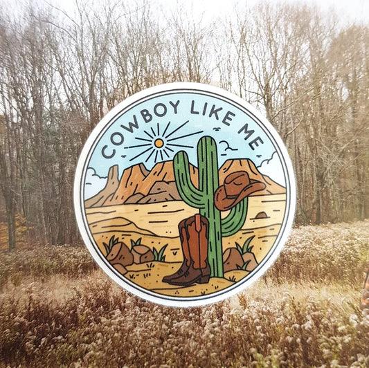 Cowboy Like Me Sticker