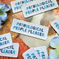 Pathological People Pleaser Patch