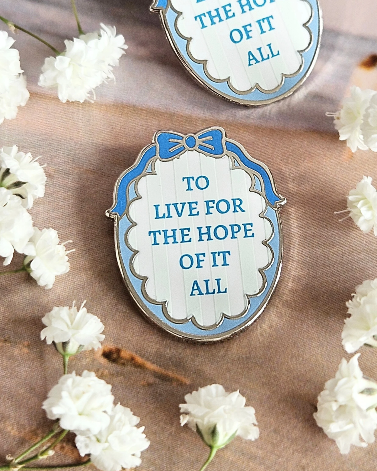 To Live For The Hope Of It All Enamel Pin