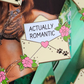 Actually Romantic Letter Enamel Pin