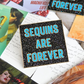 Sequins Are Forever Enamel Pin