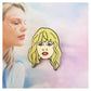 Taylor Face Enamel Pin