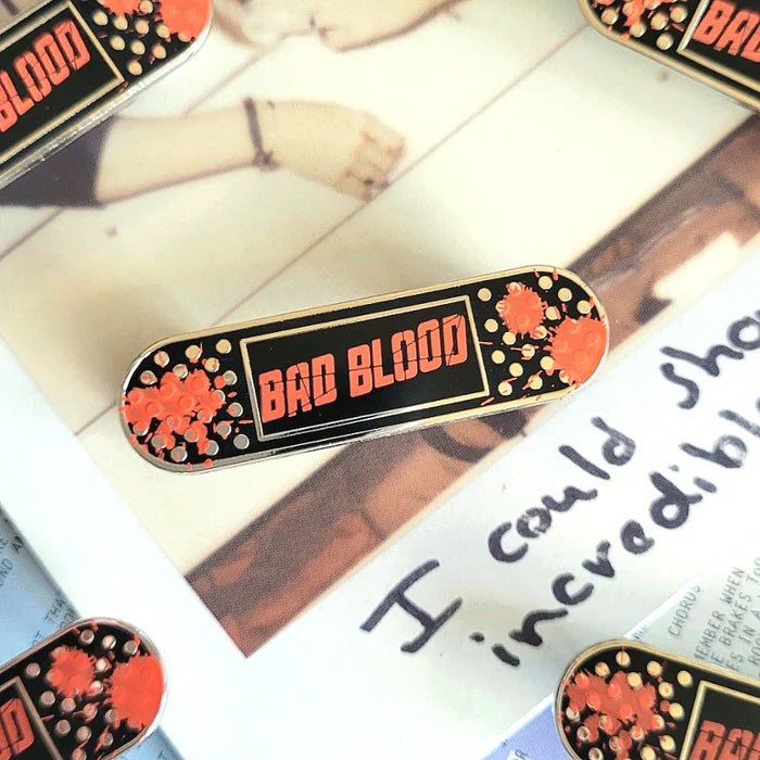 Bad Blood Enamel Pin